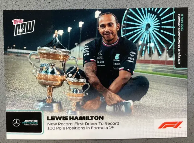 2021 Topps Now F1 Formula 1 Racing #008 Lewis Hamilton Base 100 Pole Positions