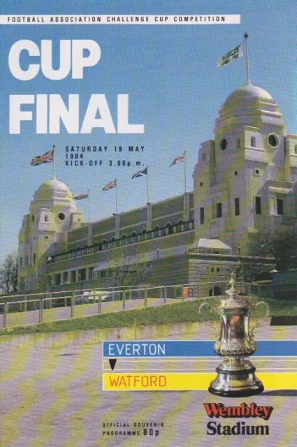 EVERTON v WATFORD 1984 FA CUP FINAL PROGRAMME