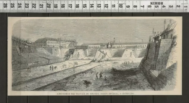 G322 / Gravure 1858 / Achevement Du Nouveau Bassin Imperial  A Cherbourg