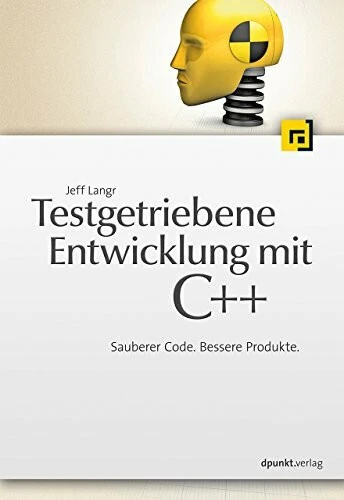 TESTGETRIEBENE ENTWICKLUNG MIT C++: Sauberer Code. Buch dpunkt.verlag ...