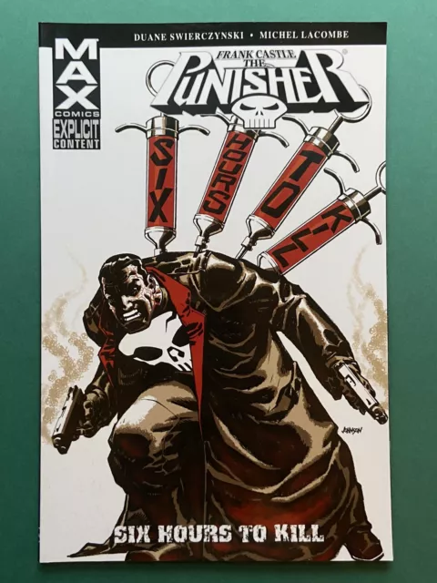 Punisher Max: Six Hours to Kill TPB NM (Marvel 2009) 1st Print