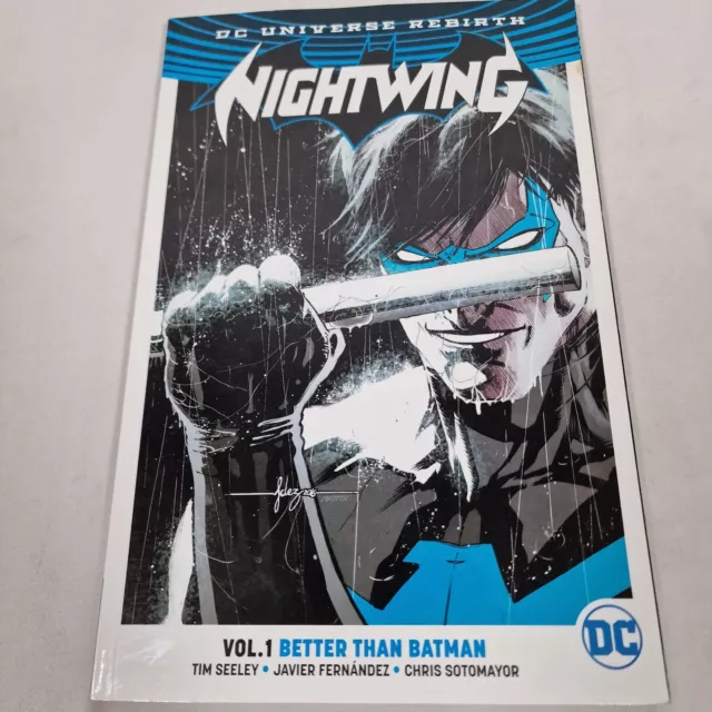 Nightwing Vol. 1: Better Than Batman (Rebirth) by Tim Seeley FIRST PRINTING PB