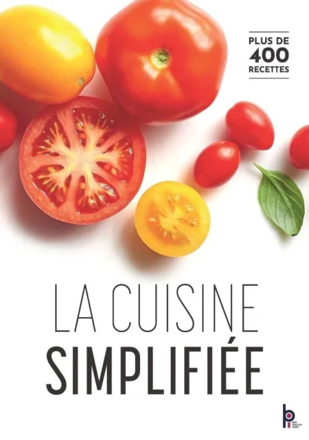 La Cuisine Simplifiée Gilles Charles | Livre + De 400 Recettes| NEUF