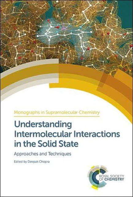 UNDERSTANDING INTERMOLECULAR INTERACTIONS in the Solid State ...
