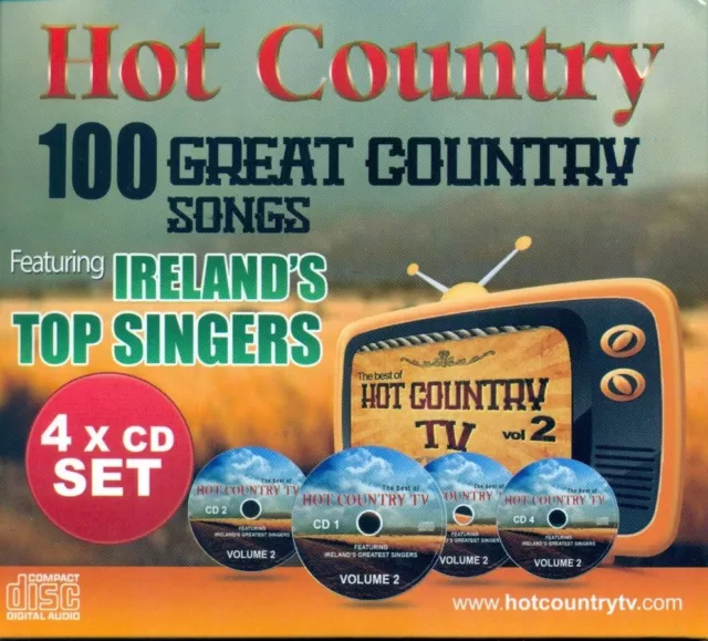 Hot Country Tv - 100 Great Country Songs 4 Cd Featuring Ireland's Top Singers