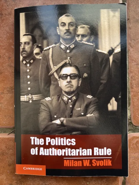 The Politics of Authoritarian Rule by Milan W. Svolik (Paperback, 2012)