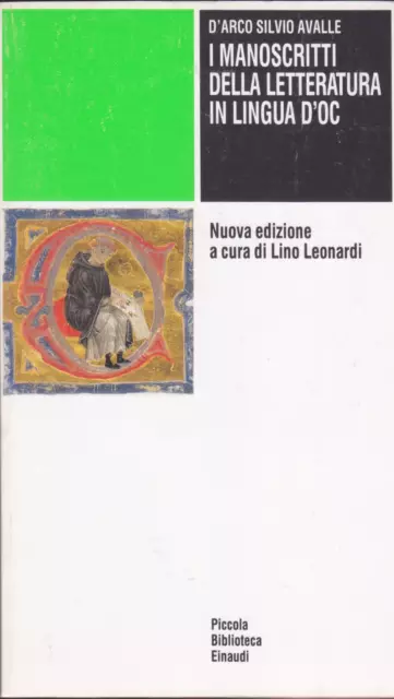 D'Arco Silvio Avalle. I manoscritti della letteratura in lingua d'oc. Einaudi