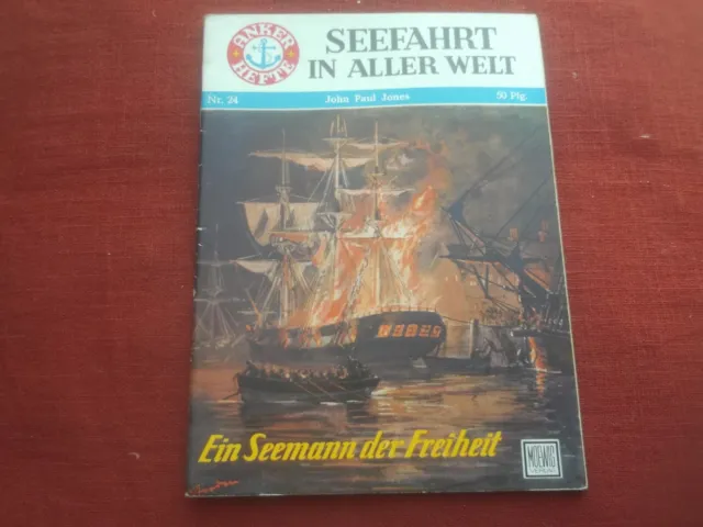 John Paul Jones - Seemann der Freiheit, Seefahrt in Welt, Anker Hefte Band 24,