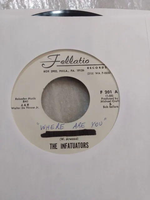 RARE DOO WOP The Infatuators Where Are You Fellatio 1960s EX RE 7" 45 RPM