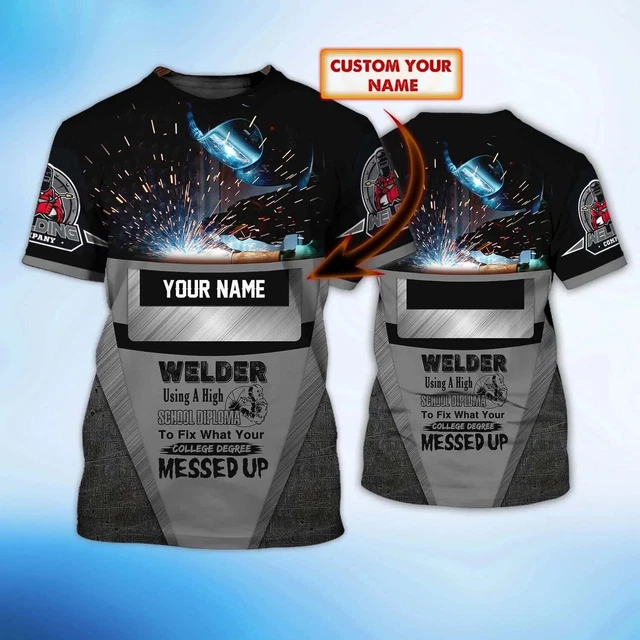 Custom Name Funny Welder Shirt, using A High School Diploma Shirt_1918