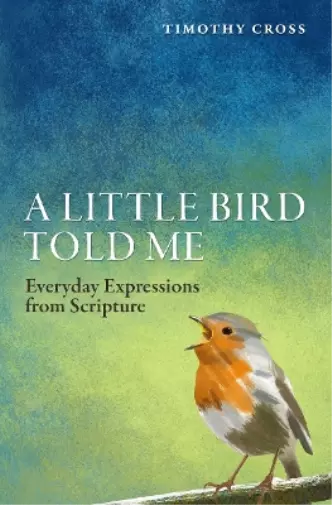 Timothy Cross A Little Bird Told Me (Taschenbuch)
