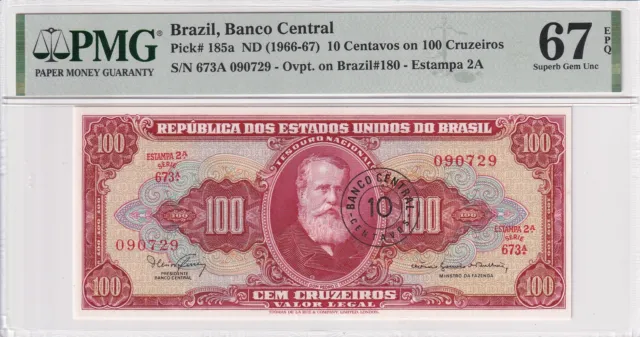 Brazil 10 Centavos on 100 Cruzeiros ND(1966-67) P 185a UNC PMG 67 EPQ Top POP NR