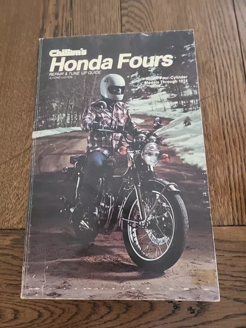 Chilton's Honda Fours Repair & Tune Up Guide All Four Cylinder Models Through 74