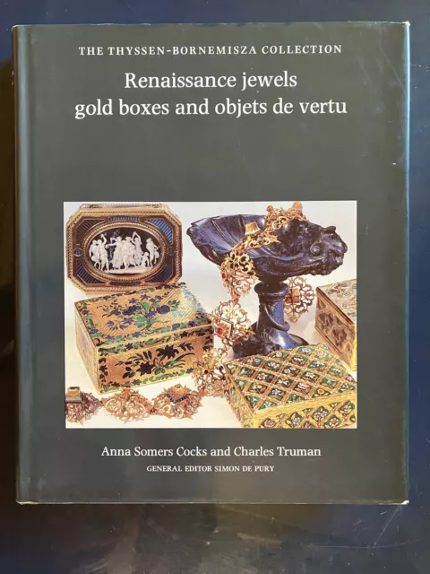 Renaissance Jewels, Gold Boxes, and Objets De Vertu The Thyssen-Bornemisza 1984