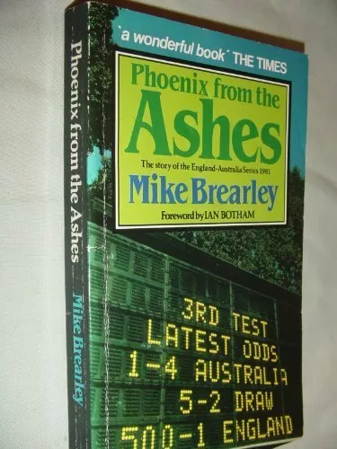 Phoenix from the Ashes: Story of the England-Australia Series,  .9780047960727