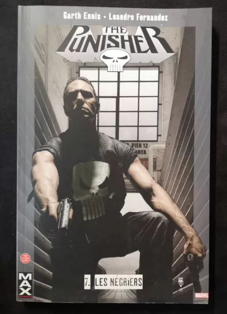 Marvel Max The Punisher 7 les négriers Garth Ennis Leandro Fernandez comics