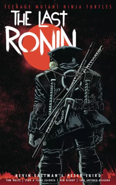 Teenage Mutant Ninja Turtles the Last Ronin Hardcover TMNT HC NEW