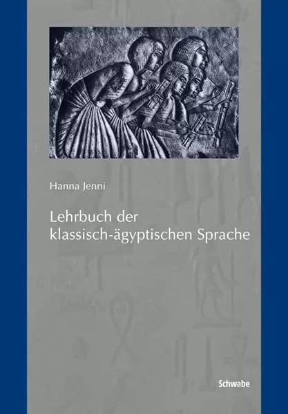 Lehrbuch der klassisch-ägyptischen Sprache | Hanna Jenni | deutsch