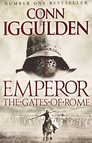 The Gates of Rome (Emperor) By Conn Iggulden. 9780007437122