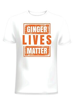 Ginger Lives Matter Mens T Shirt Loving Motivational Slogans Novelty Cotton Gift