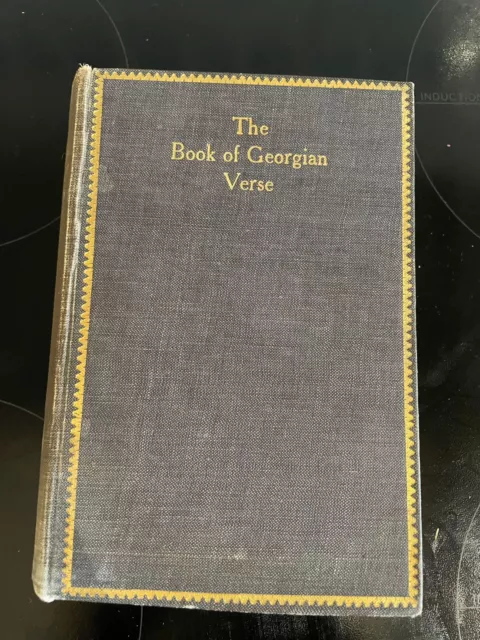 The Book of Georgian Verse edited by William Stanley Braithwaite Duckworth & Co