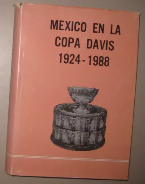 Mexico en la Copa Davis (Davis Cup) 1924-1988 - Fernando Rodriguez Miaja