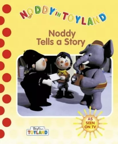 Noddy Tells a Story (Noddy in Toyland), Blyton, Enid