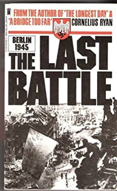 THE LAST BATTLE (1st Ed) by Cornelius Ryan $36.66 - PicClick CA