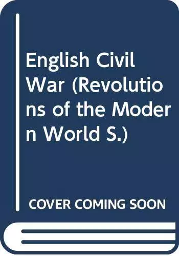 English Civil War (Revolutions of the Modern World)-Robert Ashto