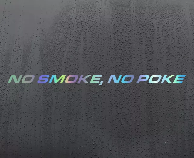 No Smoke Poke Chrome holographic vinyl sticker funny car decal jdm dub bumper