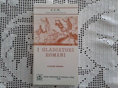 I GLADIATORI ROMANI - Davide Nardoni - E.I.L.E.S. 2002