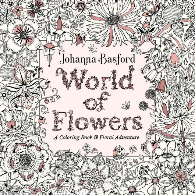 World of Flowers | Johanna Basford | 2018 | englisch