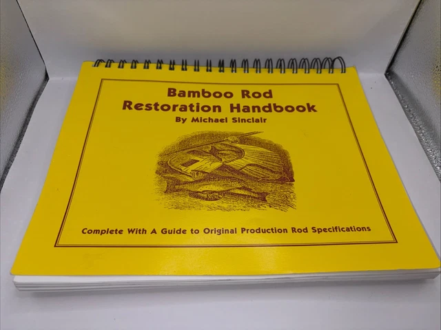 BAMBOO ROD RESTORATION Handbook, by Michael Sinclair, 1994