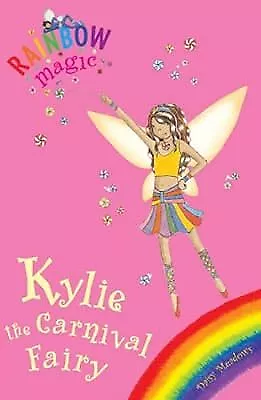 Kylie The Carnival Fairy (Rainbow Magic), Meadows, Daisy, Used; Good Book