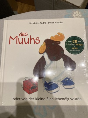 das MUUHS oder wie der kleine Elch lebendig wurde, gbd. Ausgabe, Henriette Andre