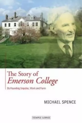 Michael Spence The Story of Emerson College (Poche)