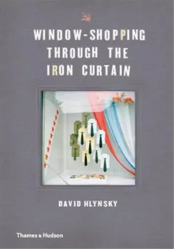 David Hlynsky Window-Shopping Through the Iron Curtain (Gebundene Ausgabe) 2