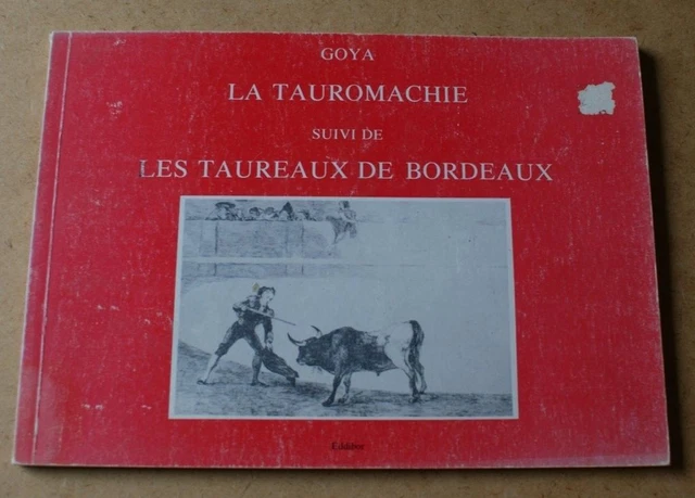 000065 - La tauromachie suivi de : Les taureaux de Bordeaux [tauromachie]