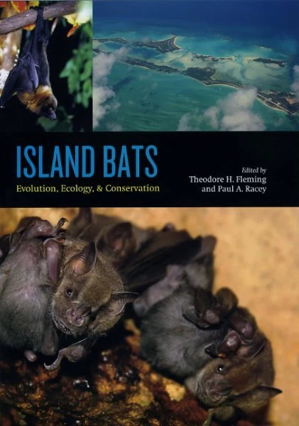 Island Bats : Evolution, Ecology, and Conservation, Hardcover by Fleming, The...