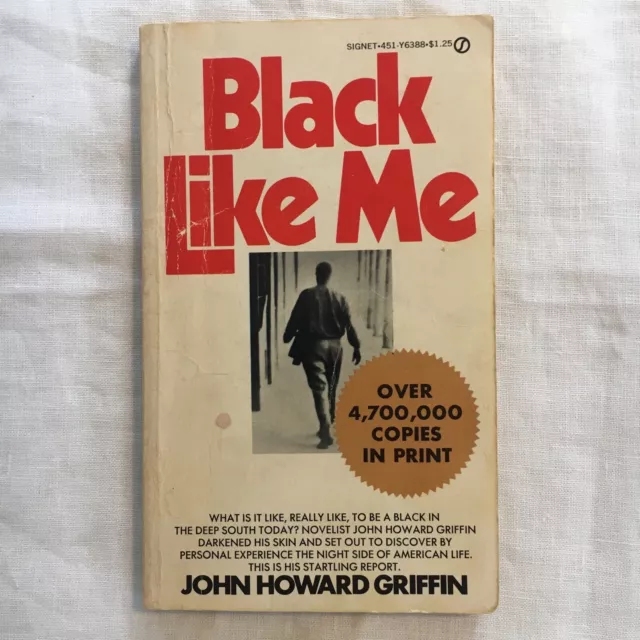 Black Like Me by John Howard Griffin 1961 Signet New American Library. #451-Y638