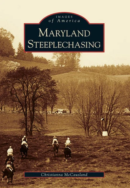 Maryland Steeplechasing by Christianna McCausland (English) Paperback Book
