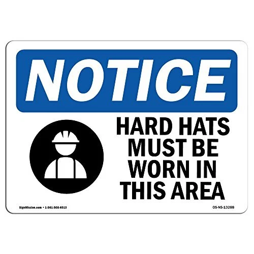 OSHA Notice Sign - Hard Hats Must Be Worn In This Area | Aluminum Sign | Prot...