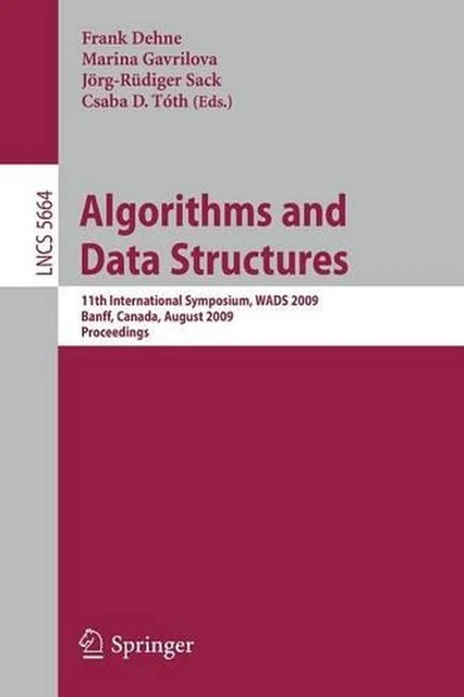 ALGORITHMS AND DATA Structures: 11th International Symposium, WADS 2009 ...