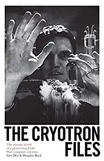 The Cryotron Files : How The Inventor Von The Mikrochip Setzen