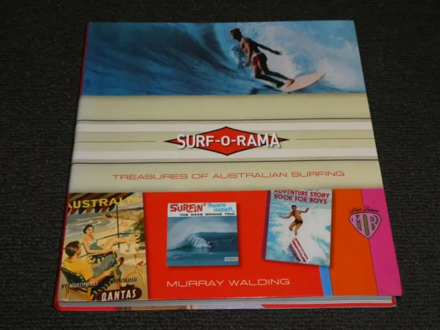 Surf-O-Rama - Treasures of Australian Surfing - by Murray Walding - 2008