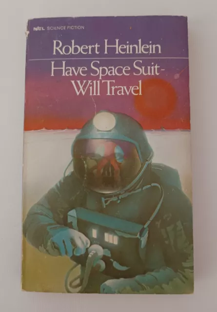 Have Space Suit - Will Travel by Robert Heinlein 1st NEL Paperback 1971 RARE