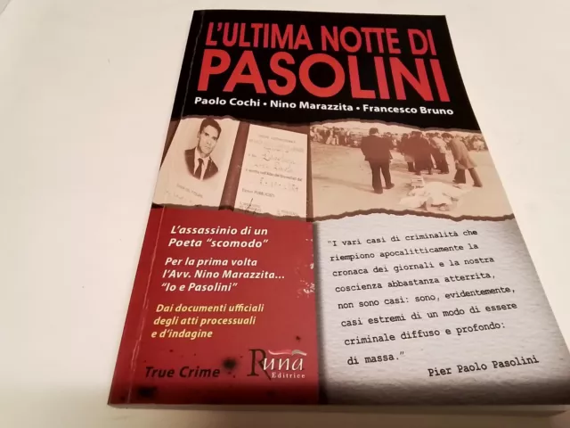 L'ULTIMA NOTTE DI PASOLINI - COCHI PAOLO, MARAZZITA NINO - RUNA EDITRICE, 30n23