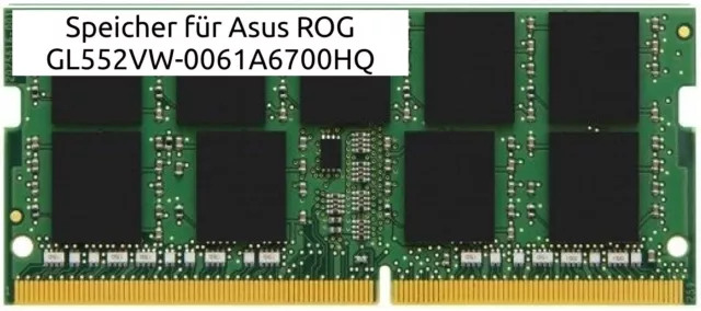 16GB Mémoire Vive DDR4 pour Asus Rog GL552VW-0061A6700HQ RAM Mémoire Sodimm