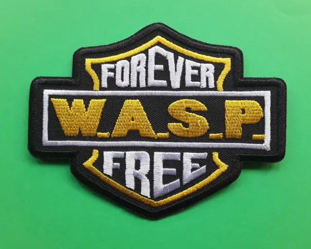 Wasp Forever Free Iron Or Sew On Embroidered Patch Uk Seller