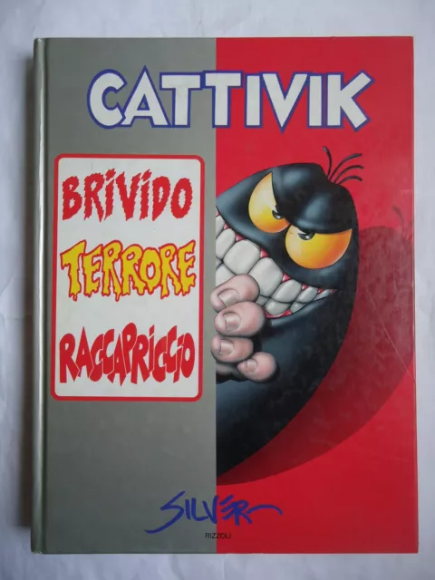 CATTIVIK, BRIVIDO TERRORE RACCAPRICCIO, Silver Rizzoli, 1995